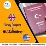 Turkey Passport & UK/USA Residency